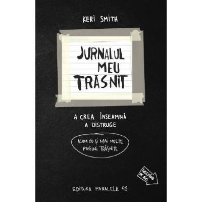Jurnalul meu trasnit... In alb si negru. Acum cu si mai multe pagini trasnite - SMITH Keri foto