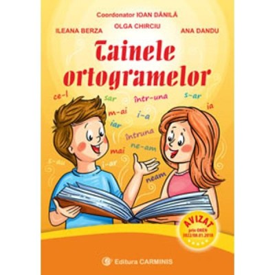 Tainele Ortogramelor - Ioan Danila, Ileana Berza, Olga Chirciu, Ana Dandu foto