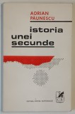 ISTORIA UNEI SECUNDE , VERSURI de ADRIAN PAUNESCU , 1971 *TIRAJ TOPIT