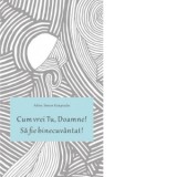 Cum vrei Tu, Doamne! Sa fie binecuvantat! - Arhim. Simeon Kraiopoulos