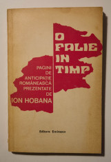 Ion Hobana (ed.) - O falie in timp. Pagini de anticipa?ie romaneasca foto