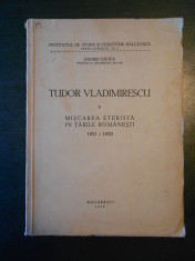 TUDOR VLADIMIRESCU SI MISCAREA ETERISTA IN TARILE ROMANESTI 1821-1822 (1945) foto