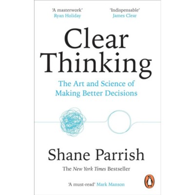 Clear Thinking - Shane Parrish foto