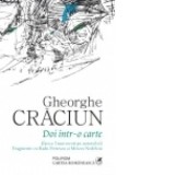 Doi intr-o carte (fara a-l mai socoti pe autorul ei). Fragmente cu Radu Petrescu si Mircea Nedelciu - Gheorghe Craciun