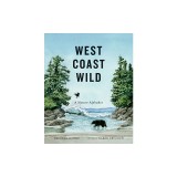 West Coast Wild: A Nature Alphabet