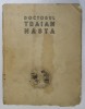 Doctorul Traian Nasta - Volum Jubiliar 1937, Bucuresti, Carte Veche, Coperta Brosata, 135 Pagini