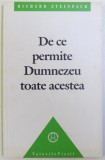 DE CE PERMITE DUMNEZEU TOATE ACESTEA de RICHARD STEINPACH, 1992