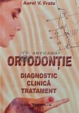 Ortodontie: Diagnostic, clinica, tratament (AS62)