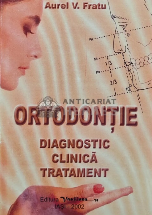 Ortodontie: Diagnostic, clinica, tratament (AS62)