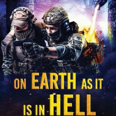 On Earth as It Is in Hell