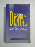 MOSBY&#039;S DENTAL DICTIONARY - Thomas J. ZWEMER