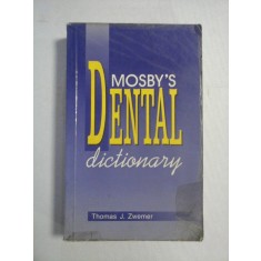 MOSBY&#039;S DENTAL DICTIONARY - Thomas J. ZWEMER