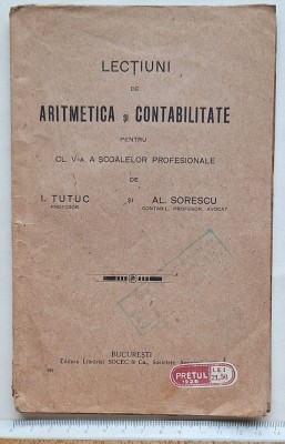Lecțiuni de Aritmetică și Contabilitate &amp;ndash; Socec, 1926 &amp;ndash; manual școală profesională foto