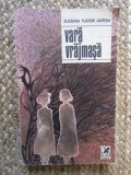 Eugenia Tudor Anton - Vara vrajmasa, 1985