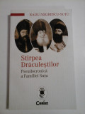 STIRPEA DRACULESTILOR - RADU NEGRESCU-SUTU