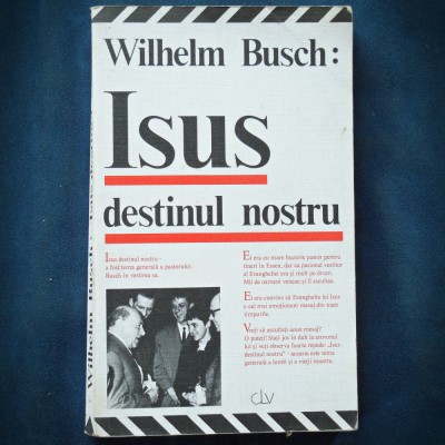 ISUS, DESTINUL NOSTRU - WILHELM BUSCH foto