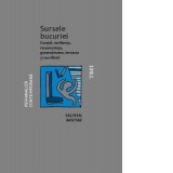 Sursele bucuriei. Curajul, rezilienta, recunostinta, generozitatea, iertarea si sacrificiul - Laura Netea, Salman Akhtar