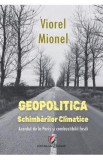 Geopolitica schimbarilor climatice. Acordul de la Paris si combustibilii fosili - Viorel Mionel