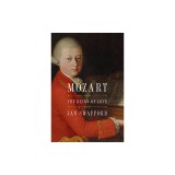 Mozart: The Reign of Love