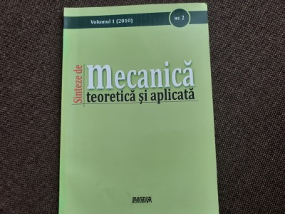 SINTEZE DE MECANICA TEORETICA SI APLIOCATA NR2/VOL 1 foto