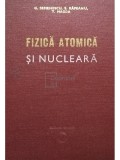 G. Semenescu - Fizica atomica si nucleara (Editia: 1976)