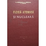 G. Semenescu - Fizica atomica si nucleara (Editia: 1976)