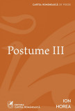 POSTUME III - Ion Horea, cartea romaneasca