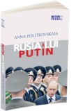 Rusia lui Putin - Anna Politkovskaia - Editura Meteor Press