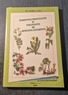 Indreptar profilactic si terapeutic de medicina naturista Doru Laza foto