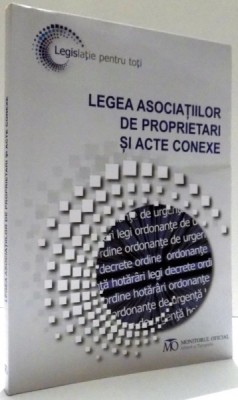 LEGEA ASOCIATIILOR DE PROPRIETARI SI ACTE CONEXE , 2012 foto