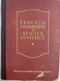 1951, Educatia comunista in scoala sovietica, Editura de stat pentru literatura stiintifica