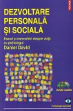 Dezvoltare personala si sociala. Eseuri şi convorbiri despre viaţă cu