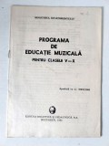 Programa de educatie muzicala pt clasele V-X, Bucuresti 1993