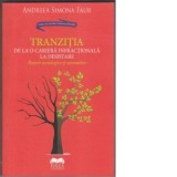 Tranzitia de la o cariera infractionala la desistare. Repere sociologice si normative - Andreea Simona Faur