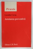 ARESTAREA PREVENTIVA de LEONTIN CORAS , 2006
