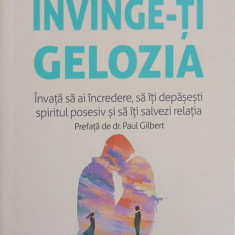 INVINGE-TI GELOZIA. INVATA SA AI INCREDERE, SA ITI DEPASESTI SPIRITUL POSESIV SI SA ITI SALVEZI RELATIA-ROBERT L