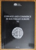 Cumpara ieftin Moneda si comert in su-estul Europei VI Sibiu 2014