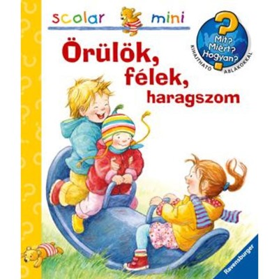 &amp;Ouml;r&amp;uuml;l&amp;ouml;k, f&amp;eacute;lek, haragszom - Mit? Mi&amp;eacute;rt? Hogyan? Mini 16. - Doris R&amp;uuml;bel foto