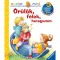 &Ouml;r&uuml;l&ouml;k, f&eacute;lek, haragszom - Mit? Mi&eacute;rt? Hogyan? Mini 16. - Doris R&uuml;bel