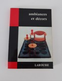 Arhitectura Larousse Ambiances et decors design interior