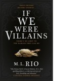 If We Were Villains - M.L. Rio