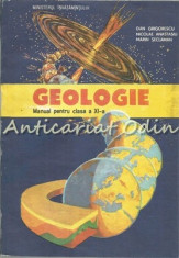 Geologie. Manual Pentru Clasa A XI-a - Dan Grigorescu, Nicolae Anastasiu foto