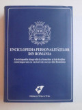 ENCICLOPEDIA PERSONALITATILOR DIN ROMANIA, EDITA A DOUA de RALPH HUBNER , 2007 * CONTINE CD