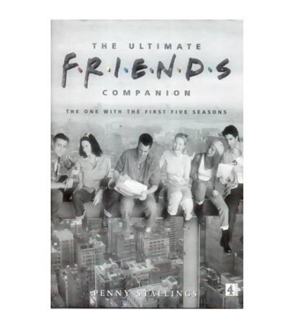 Penny Stallings - The ultimate F.R.I.E.N.D.S Companion - The one
