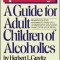 Recovery: A Guide for Adult Children of Alcoholics