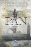 Moștenirea secretă a lui Pan (Vol.1) - Paperback brosat - Sandra Regnier - Didactica Publishing House, 2021