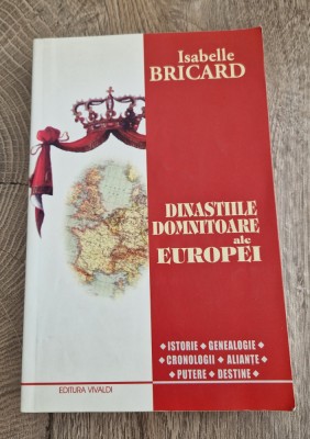 Dinastiile domnitoare ale Europei Isavelle Bricard foto