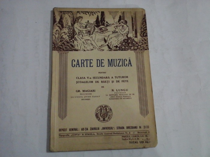CARTE DE MUZICA - PENTRU CLASA V -A SECUNDARA A TUTUROR SCOALELOR DE BAETI SI DE FETE - GR. MAGIARI, N. LUNGU