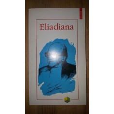 Eliadiana editie ingrijita de Cristian Badilita