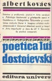 Cumpara ieftin Poetica Lui Dostoievski - Albert Kovacs